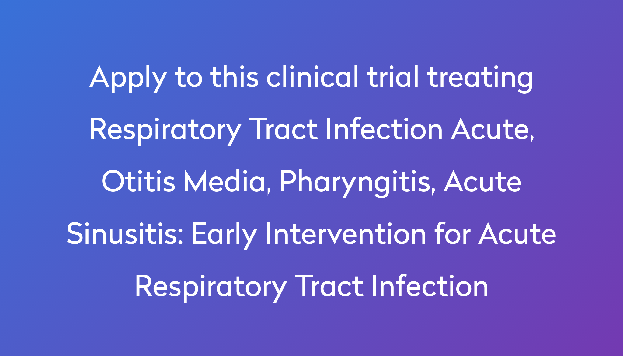 early-intervention-for-acute-respiratory-tract-infection-clinical-trial